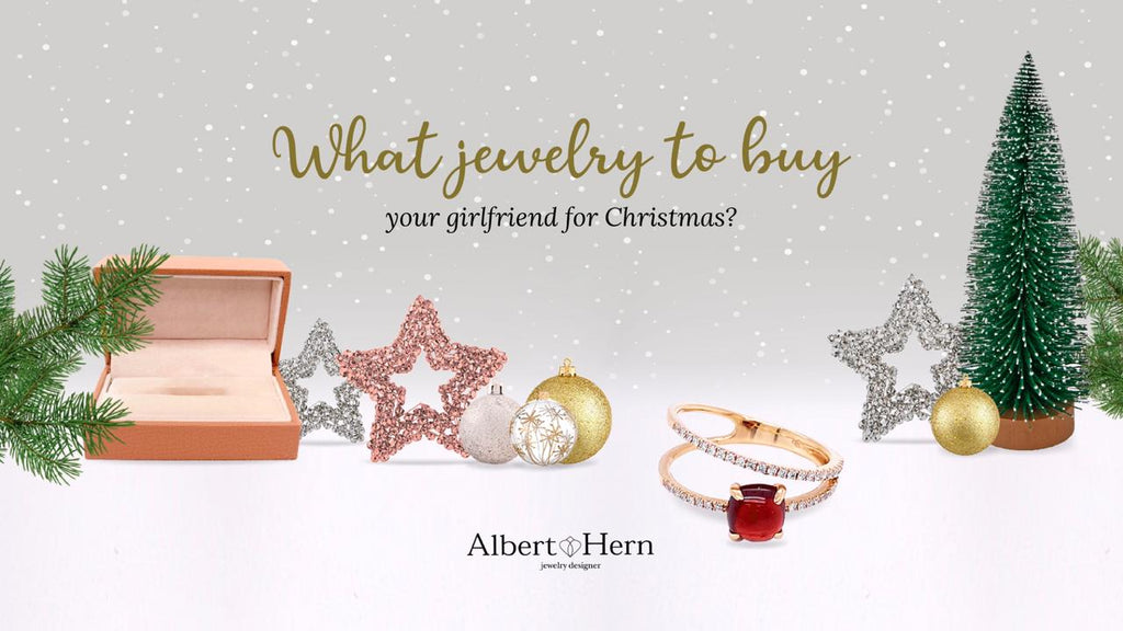 Jewelry for girlfriend christmas | Albert Hern